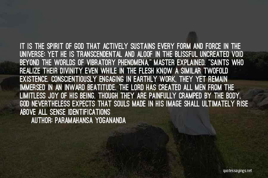 Being Made By God Quotes By Paramahansa Yogananda
