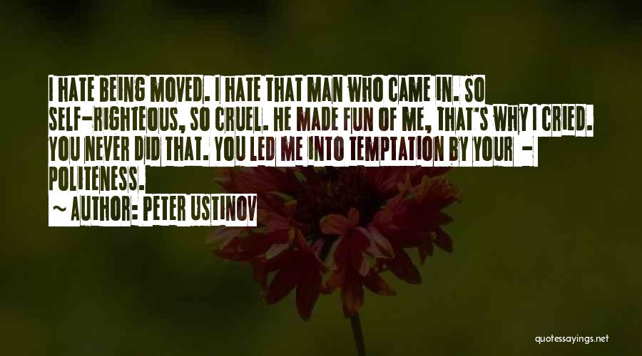 Being Made Fun Of Quotes By Peter Ustinov