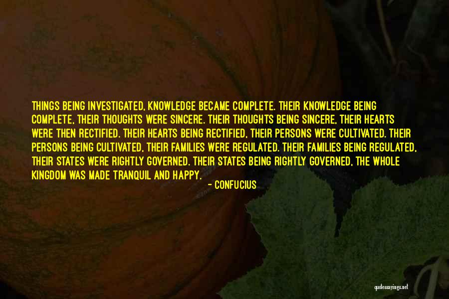 Being Made Happy Quotes By Confucius Being Made Happy Quotes By Confucius