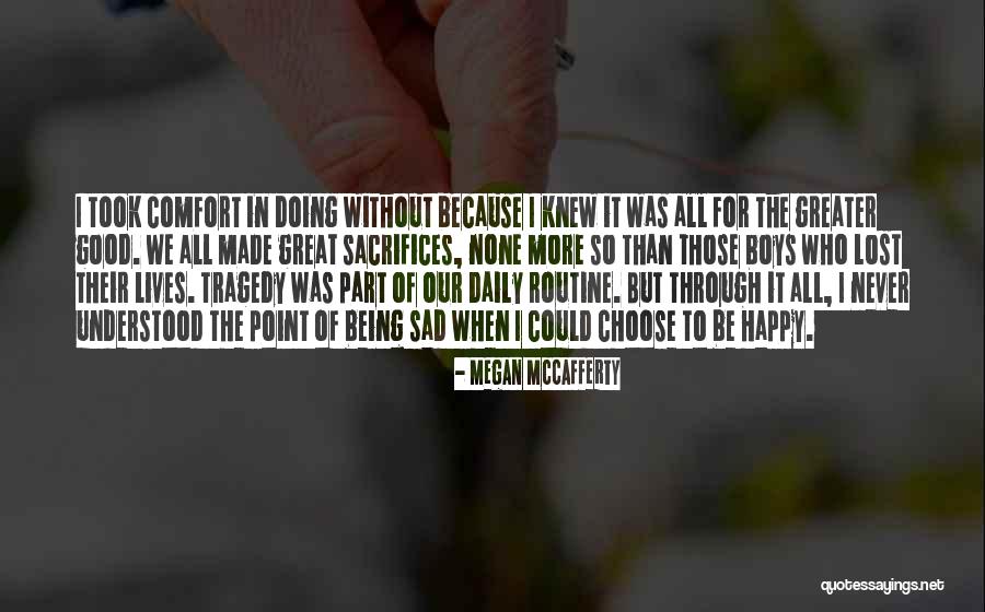 Being Made Happy Quotes By Megan McCafferty Being Made Happy Quotes By Megan McCafferty