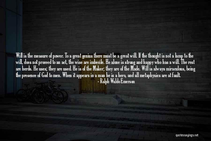 Being Made Happy Quotes By Ralph Waldo Emerson Being Made Happy Quotes By Ralph Waldo Emerson