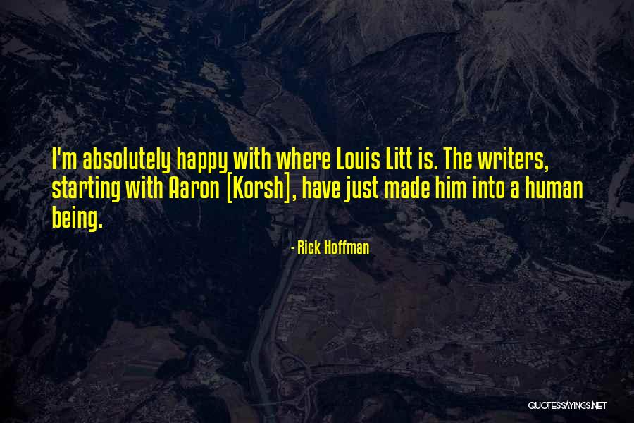 Being Made Happy Quotes By Rick Hoffman Being Made Happy Quotes By Rick Hoffman