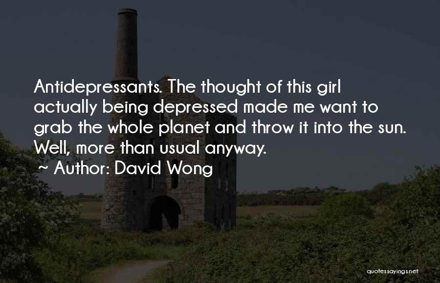 Being Made Whole Quotes By David Wong