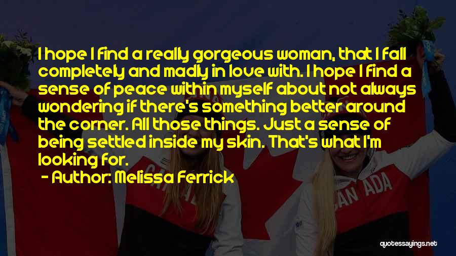 Being Madly In Love Quotes By Melissa Ferrick