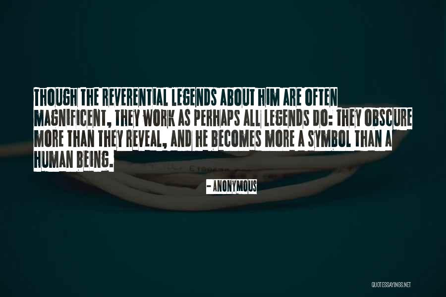 Being Magnificent Quotes By Anonymous Being Magnificent Quotes By Anonymous