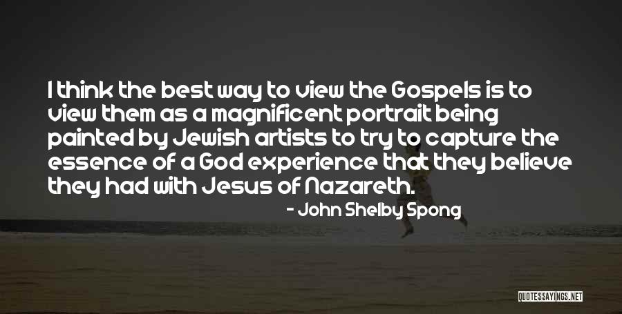 Being Magnificent Quotes By John Shelby Spong Being Magnificent Quotes By John Shelby Spong