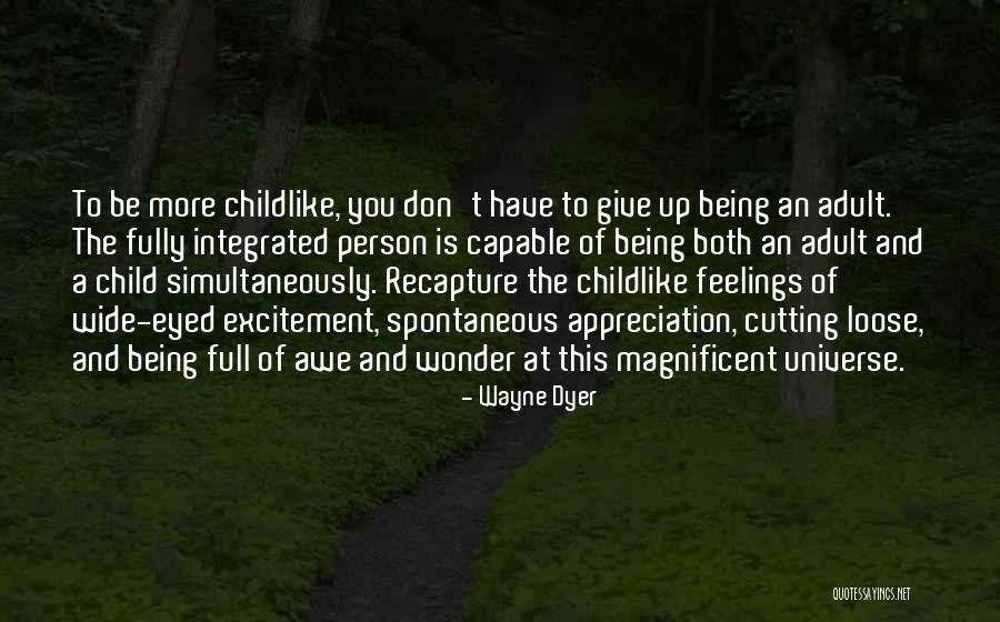 Being Magnificent Quotes By Wayne Dyer Being Magnificent Quotes By Wayne Dyer