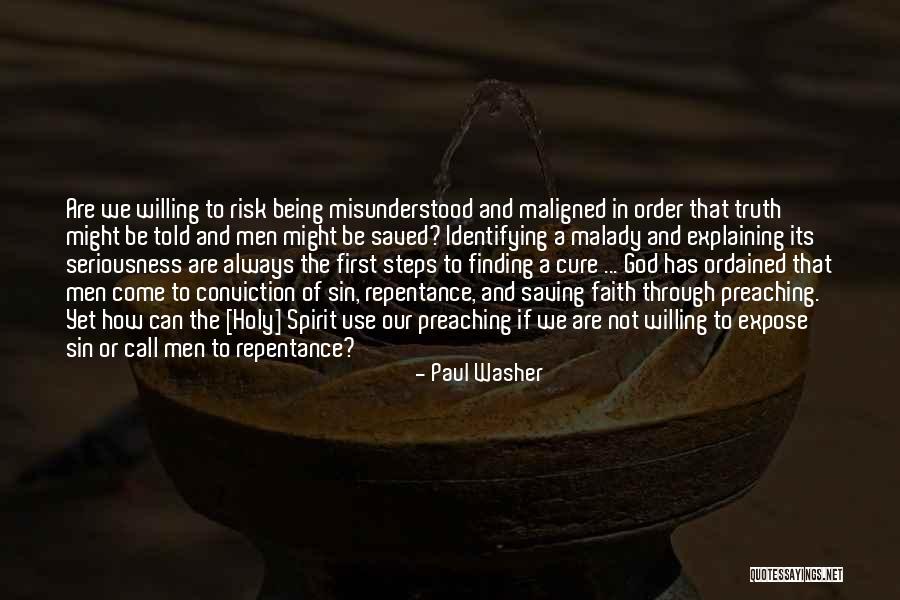 Being Maligned Quotes By Paul Washer