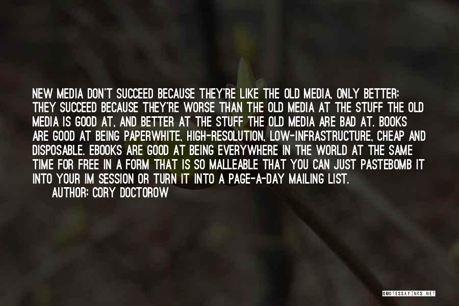 Being Malleable Quotes By Cory Doctorow