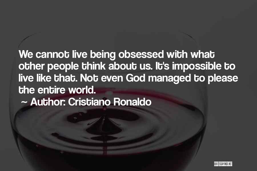 Being Managed Quotes By Cristiano Ronaldo
