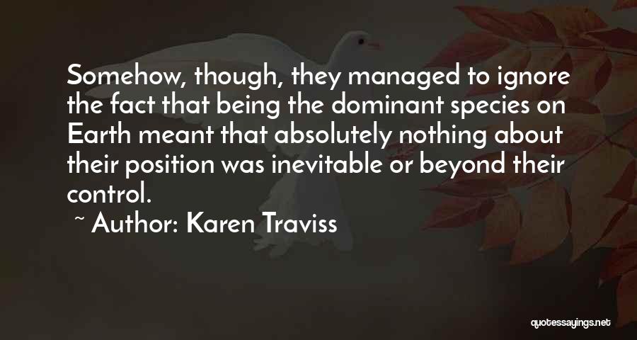 Being Managed Quotes By Karen Traviss