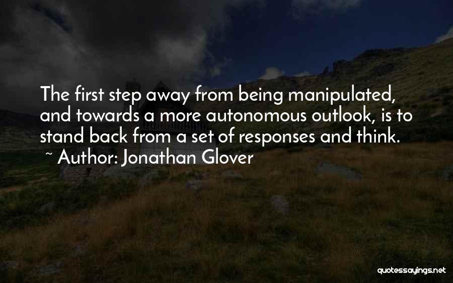 Being Manipulated Quotes By Jonathan Glover