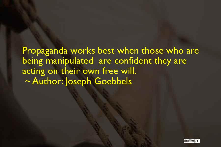 Being Manipulated Quotes By Joseph Goebbels