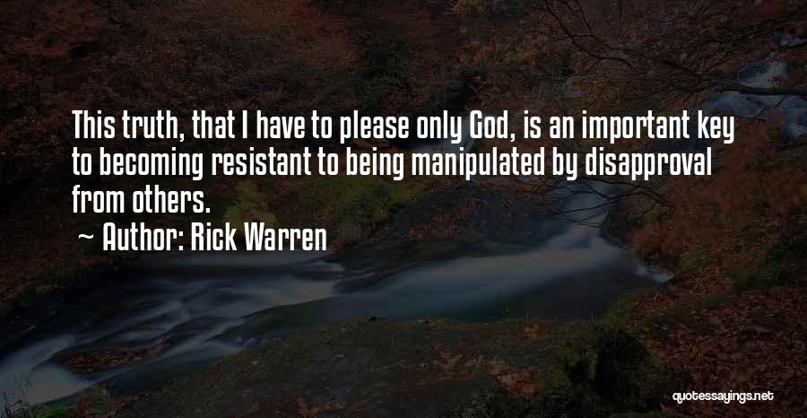 Being Manipulated Quotes By Rick Warren