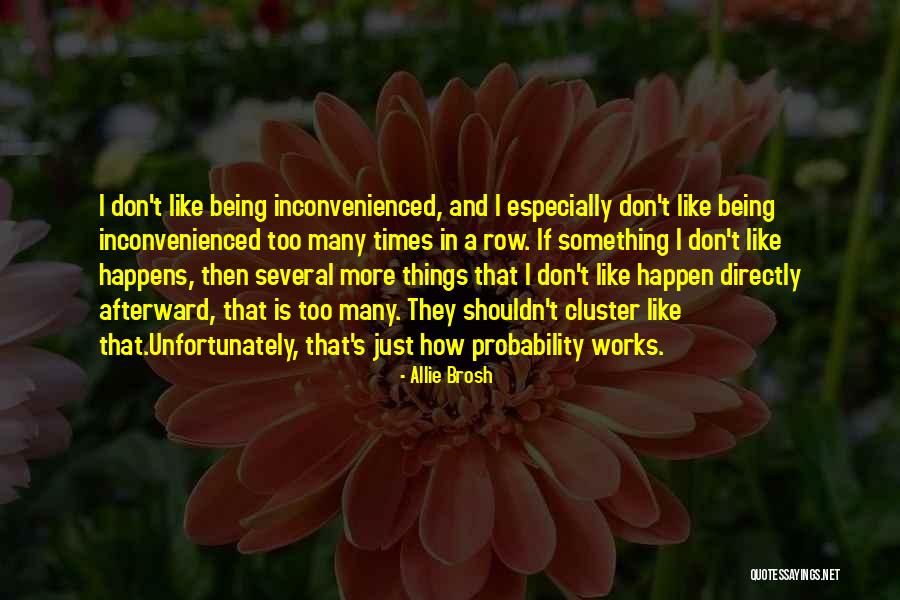 Being Many Things Quotes By Allie Brosh Being Many Things Quotes By Allie Brosh