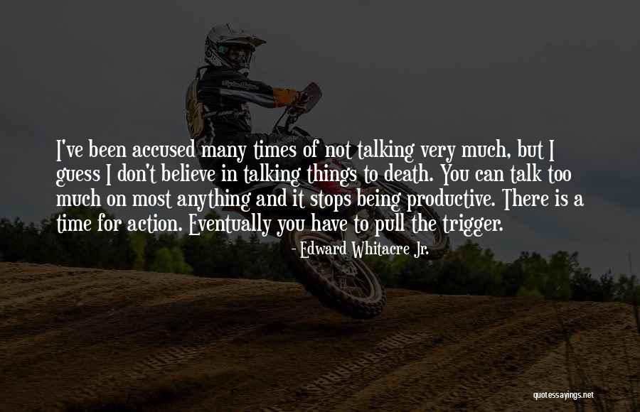 Being Many Things Quotes By Edward Whitacre Jr. Being Many Things Quotes By Edward Whitacre Jr.