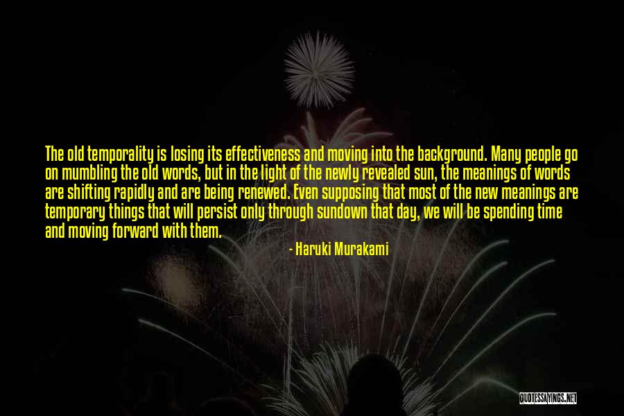 Being Many Things Quotes By Haruki Murakami Being Many Things Quotes By Haruki Murakami