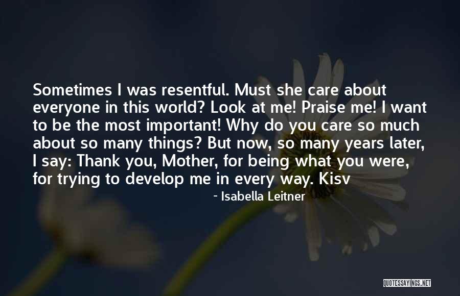 Being Many Things Quotes By Isabella Leitner Being Many Things Quotes By Isabella Leitner