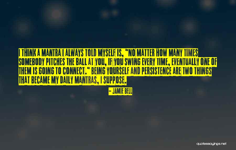 Being Many Things Quotes By Jamie Bell Being Many Things Quotes By Jamie Bell