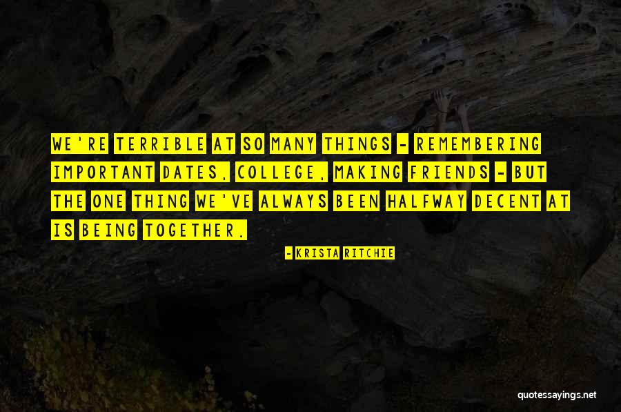 Being Many Things Quotes By Krista Ritchie Being Many Things Quotes By Krista Ritchie