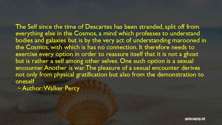 Being Marooned Quotes By Walker Percy