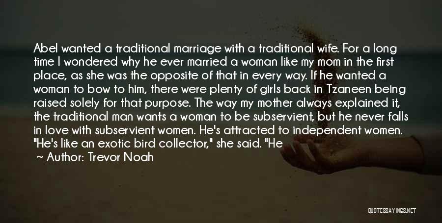 Being Married A Long Time Quotes By Trevor Noah