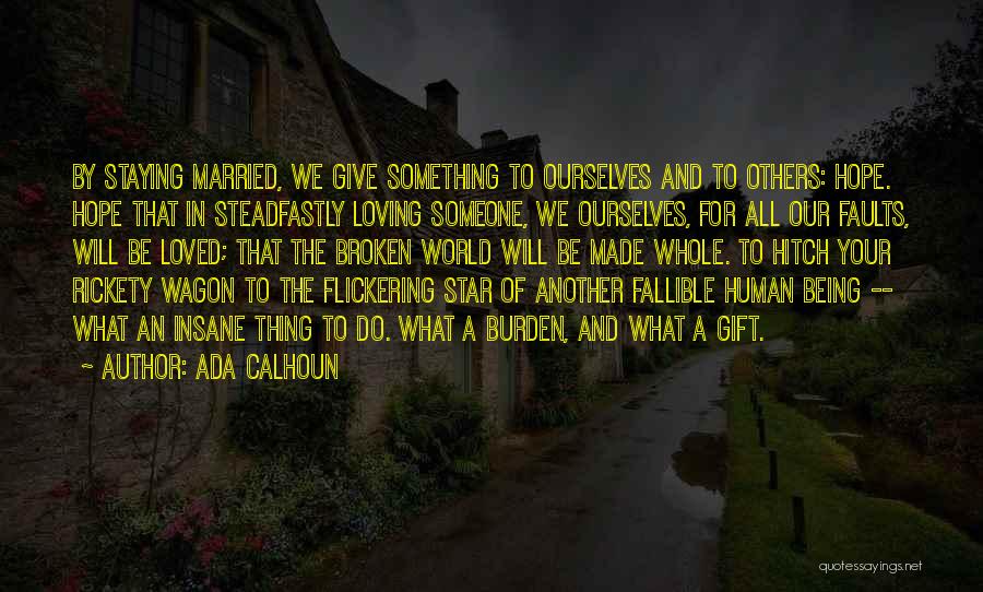 Being Married And In Love Quotes By Ada Calhoun