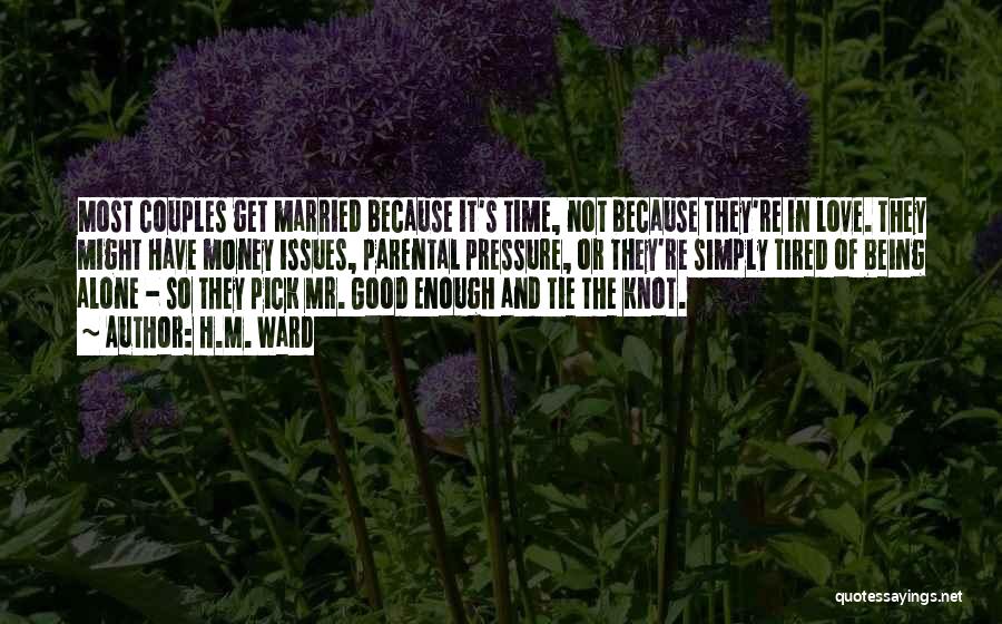 Being Married And In Love Quotes By H.M. Ward