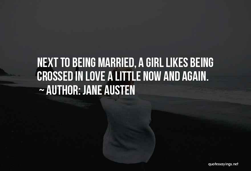 Being Married And In Love Quotes By Jane Austen