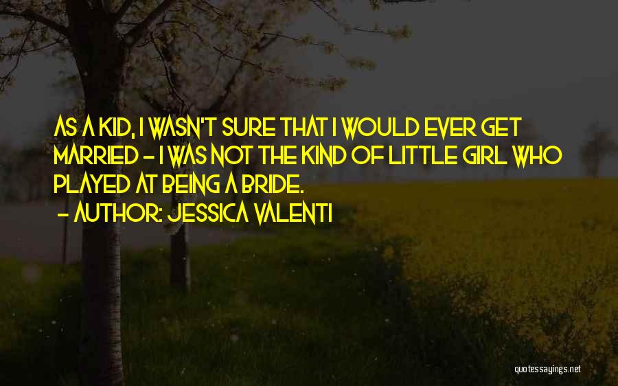 Being Married Quotes By Jessica Valenti