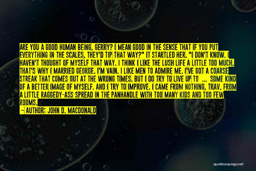 Being Married Quotes By John D. MacDonald