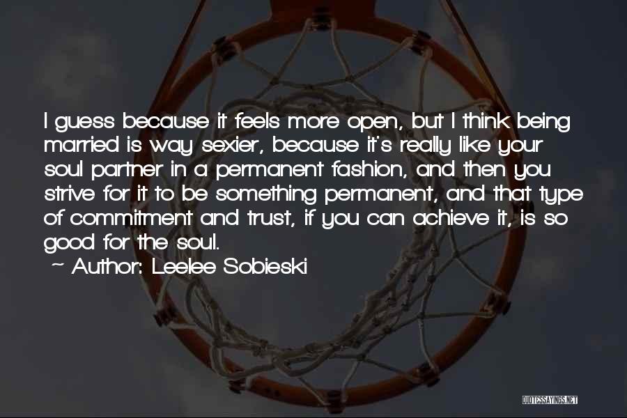 Being Married Quotes By Leelee Sobieski