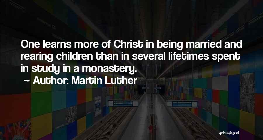 Being Married Quotes By Martin Luther