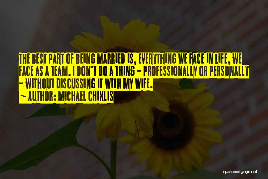 Being Married Quotes By Michael Chiklis