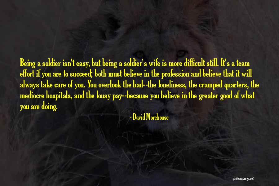 Being Married To A Soldier Quotes By David Morehouse