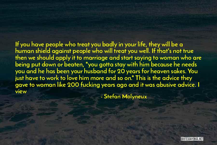 Being Married To The Love Of Your Life Quotes By Stefan Molyneux