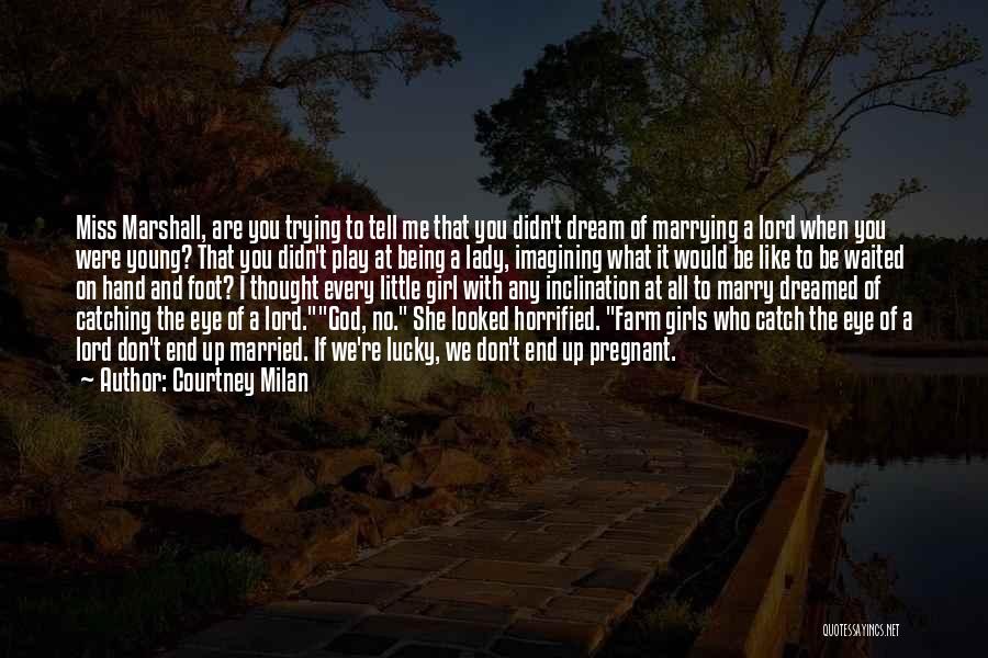 Being Married Young Quotes By Courtney Milan