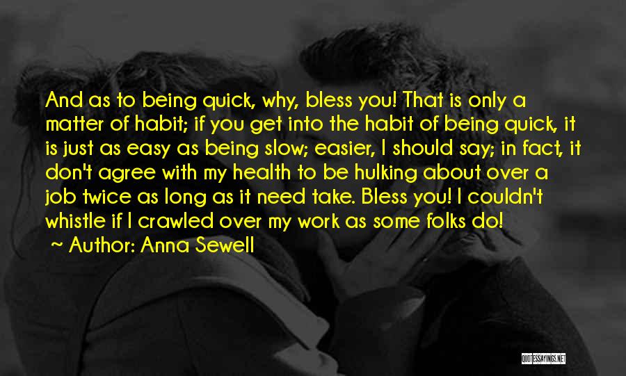 Being Matter Of Fact Quotes By Anna Sewell