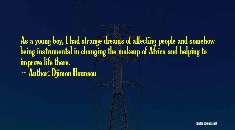 Being Me And Not Changing Quotes By Djimon Hounsou