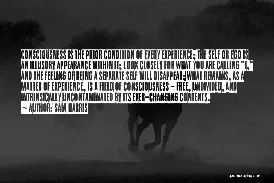 Being Me And Not Changing Quotes By Sam Harris