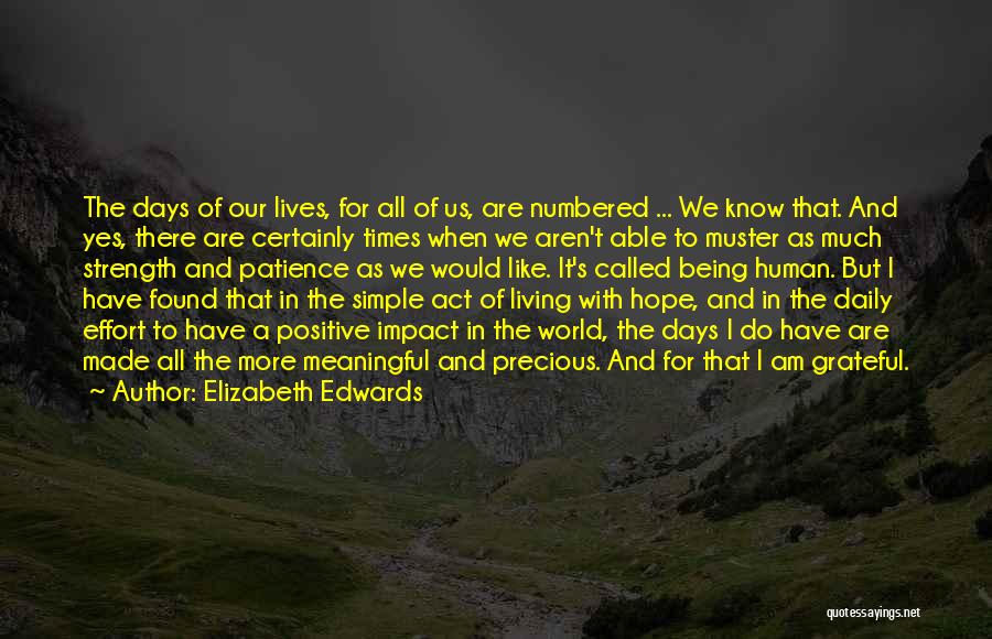 Being Meaningful Quotes By Elizabeth Edwards