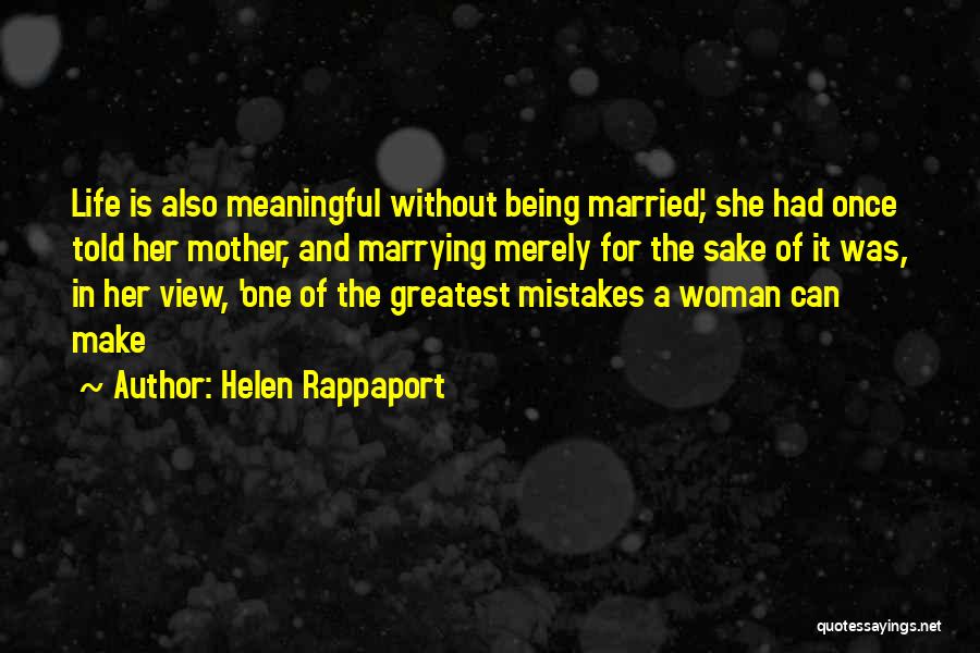 Being Meaningful Quotes By Helen Rappaport