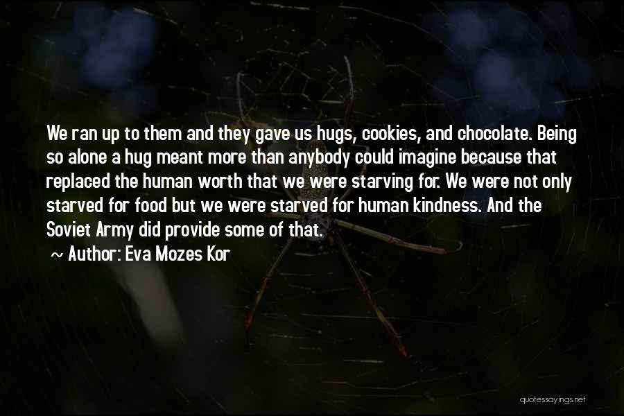 Being Meant To Be Alone Quotes By Eva Mozes Kor