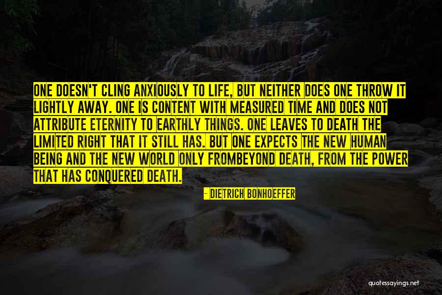 Being Measured Quotes By Dietrich Bonhoeffer