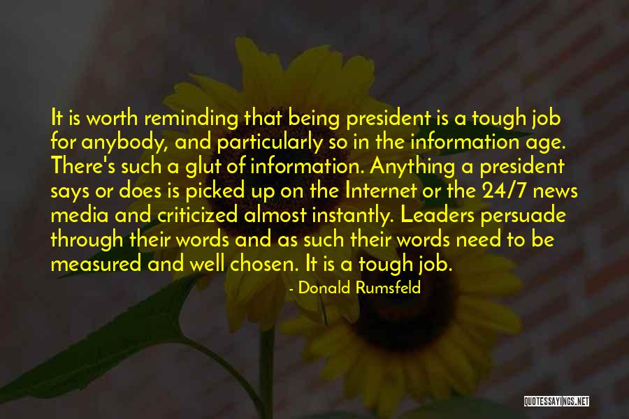 Being Measured Quotes By Donald Rumsfeld Being Measured Quotes By Donald Rumsfeld