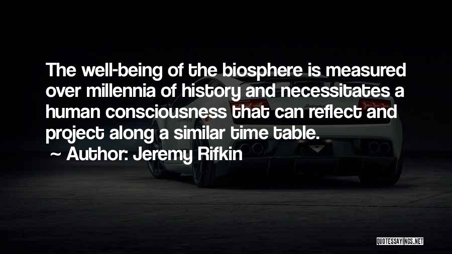 Being Measured Quotes By Jeremy Rifkin