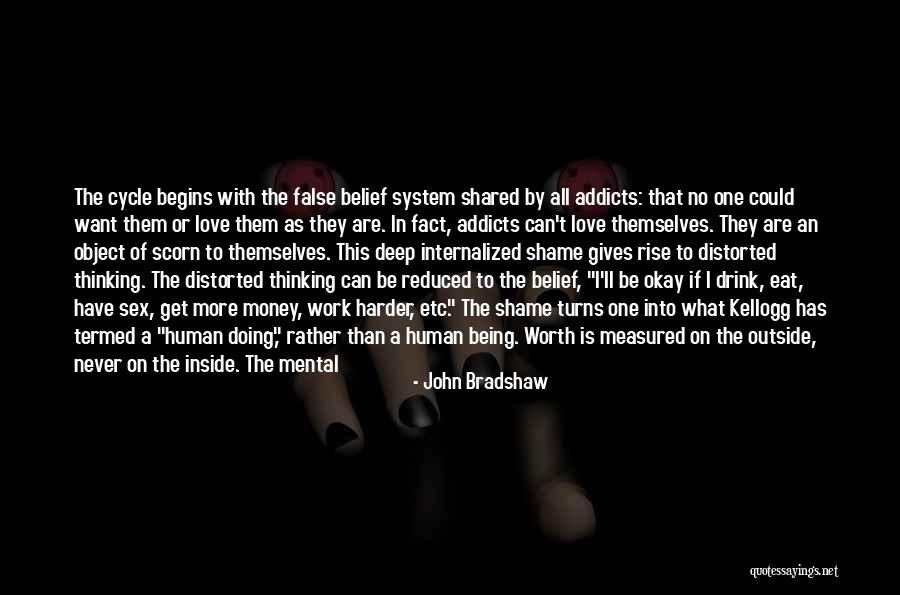 Being Measured Quotes By John Bradshaw