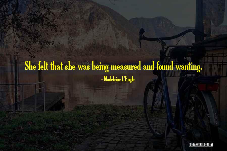 Being Measured Quotes By Madeleine L'Engle Being Measured Quotes By Madeleine L'Engle