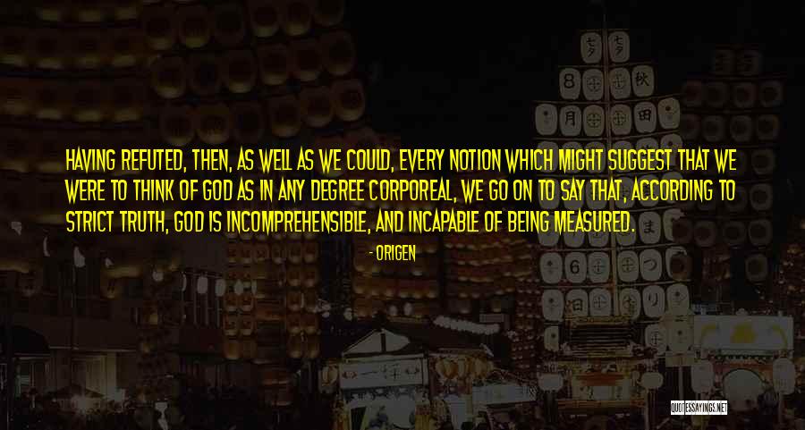 Being Measured Quotes By Origen Being Measured Quotes By Origen