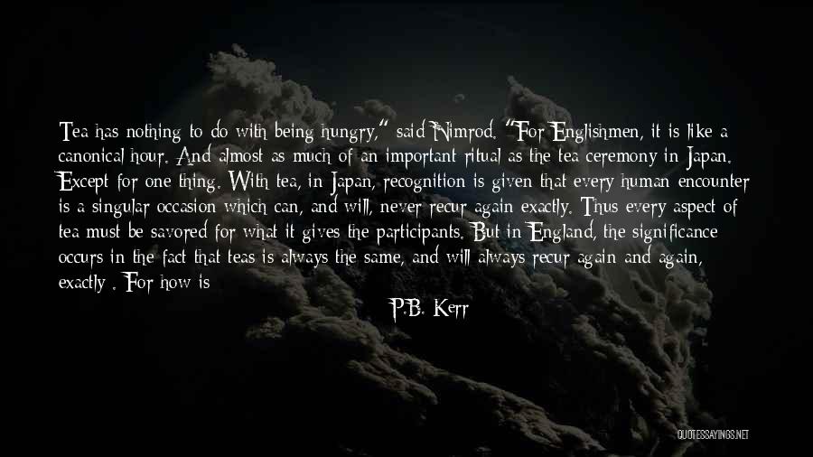 Being Measured Quotes By P.B. Kerr